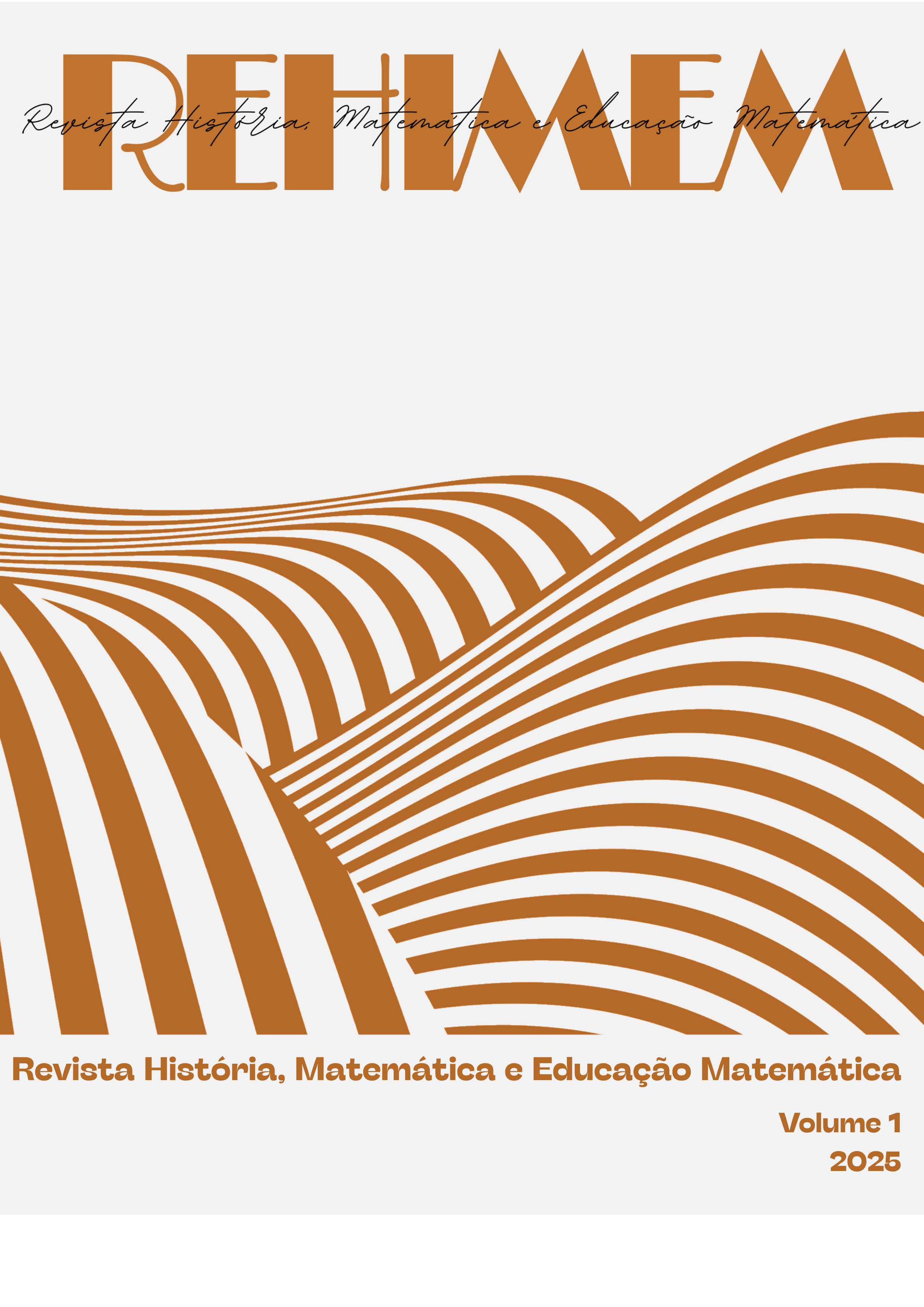 No topo da capa há a sigla escrita REHIMEM com letras maiúsculas e escrito em cima com letras cursivas está o nome Revista História, Matemática e Educação Matemática. Um pouco mais abaixo, tem linhas em ondas e o nome da revista escrito por extenso com letras formais. Em seguida tem escrito Volume 1 e o ano 2025